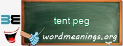WordMeaning blackboard for tent peg